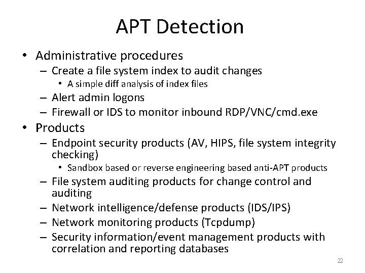 APT Detection • Administrative procedures – Create a file system index to audit changes