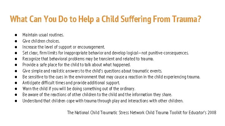What Can You Do to Help a Child Suffering From Trauma? ● ● ● What Can You Do to Help a Child Suffering From Trauma? ● ● ●