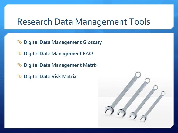 Research Data Management Tools Digital Data Management Glossary Digital Data Management FAQ Digital Data