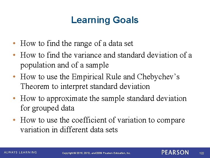 Learning Goals • How to find the range of a data set • How