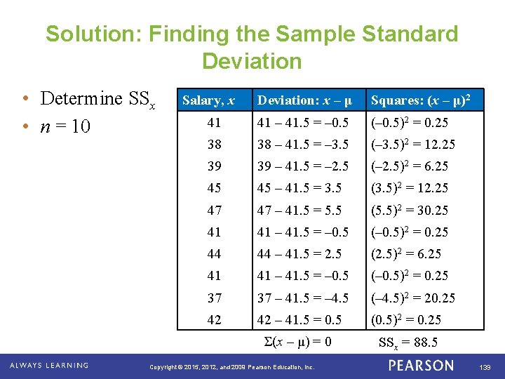 Solution: Finding the Sample Standard Deviation • Determine SSx • n = 10 .