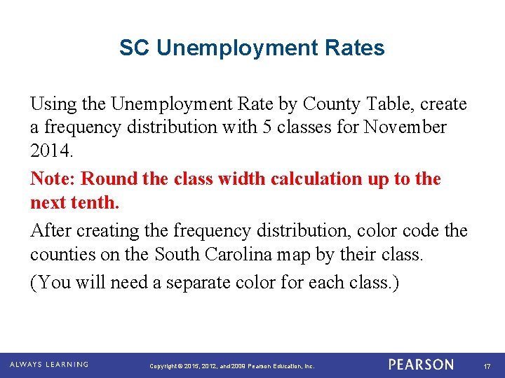 SC Unemployment Rates Using the Unemployment Rate by County Table, create a frequency distribution