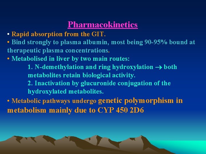 Pharmacokinetics • Rapid absorption from the GIT. • Bind strongly to plasma albumin, most