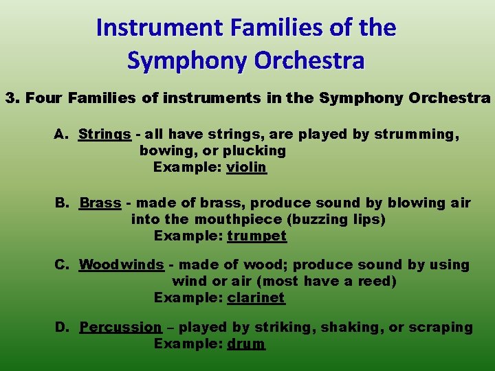 Instrument Families of the Symphony Orchestra 3. Four Families of instruments in the Symphony