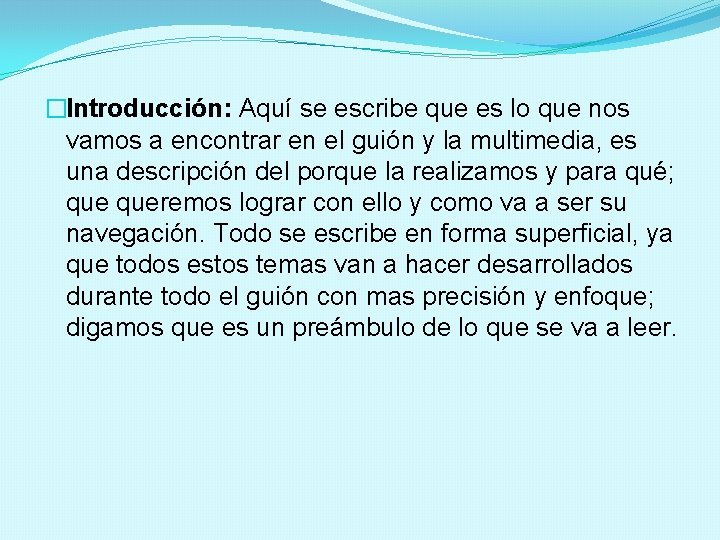 �Introducción: Aquí se escribe que es lo que nos vamos a encontrar en el