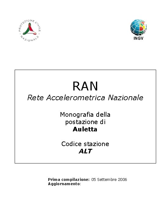 Logo RAN Rete Accelerometrica Nazionale Monografia della postazione di Auletta Codice stazione ALT Prima