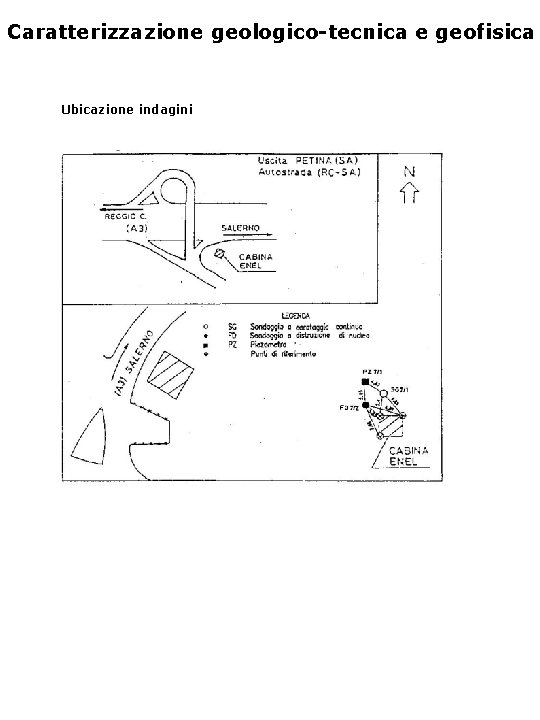 Caratterizzazione geologico-tecnica e geofisica Ubicazione indagini 