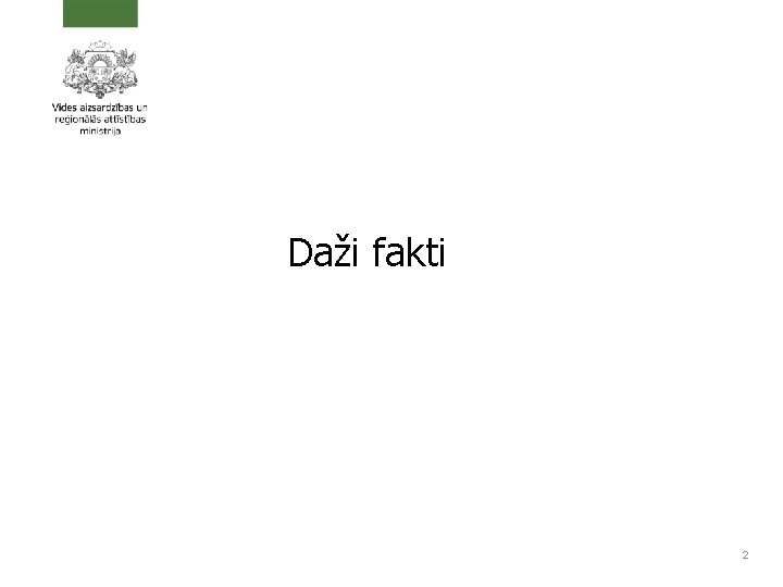 Daži fakti 2 