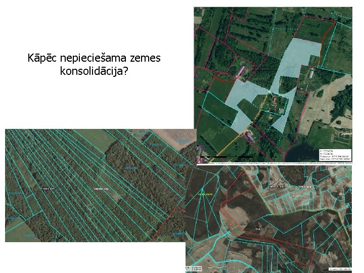 Kāpēc nepieciešama zemes konsolidācija? 24 