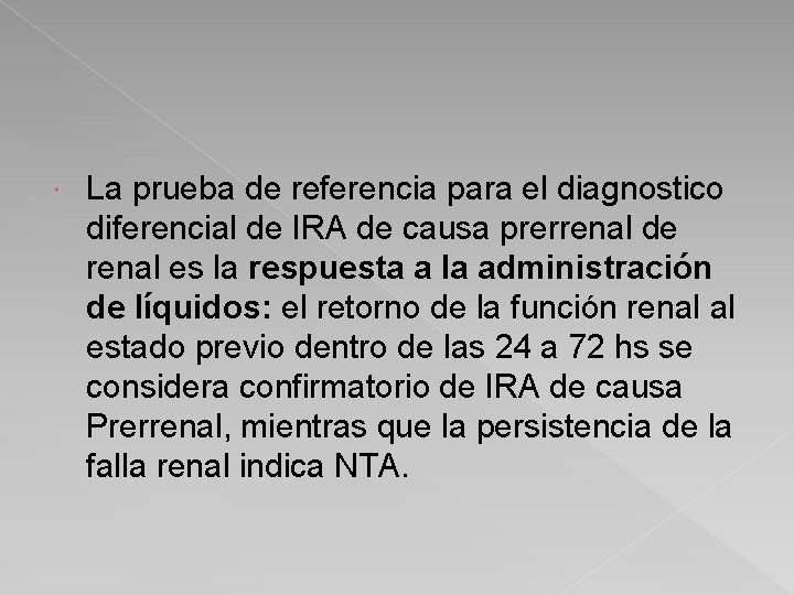  La prueba de referencia para el diagnostico diferencial de IRA de causa prerrenal