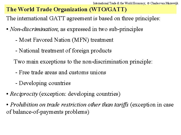 International Trade & the World Economy; Charles van Marrewijk The World Trade Organization (WTO/GATT)