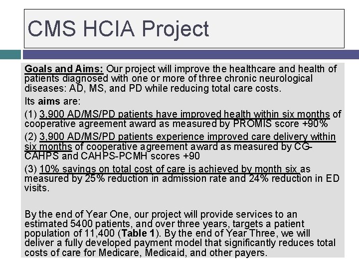 CMS HCIA Project Goals and Aims: Our project will improve the healthcare and health CMS HCIA Project Goals and Aims: Our project will improve the healthcare and health