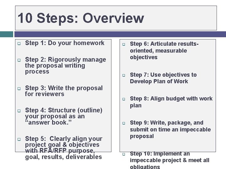 10 Steps: Overview q q q Step 1: Do your homework Step 2: Rigorously 10 Steps: Overview q q q Step 1: Do your homework Step 2: Rigorously