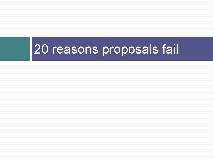 20 reasons proposals fail 