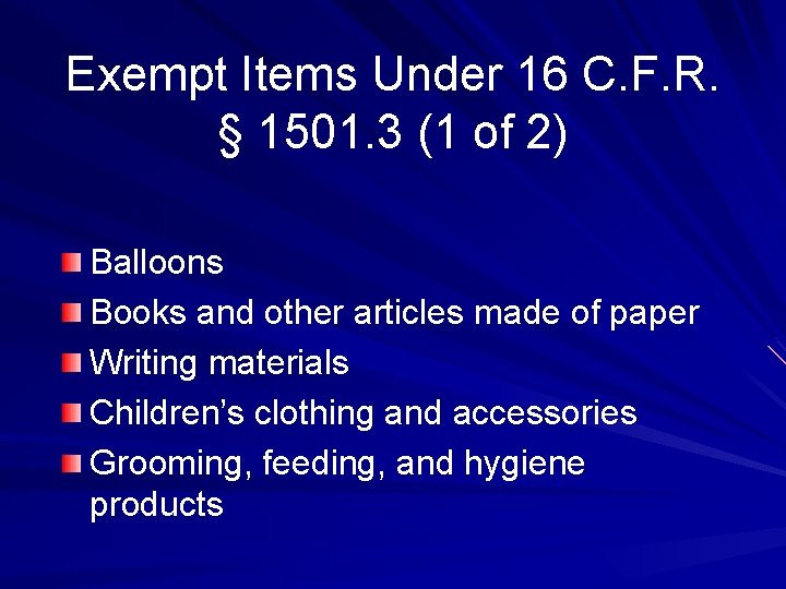 Exempt Items Under 16 C. F. R. § 1501. 3 (1 of 2) Balloons