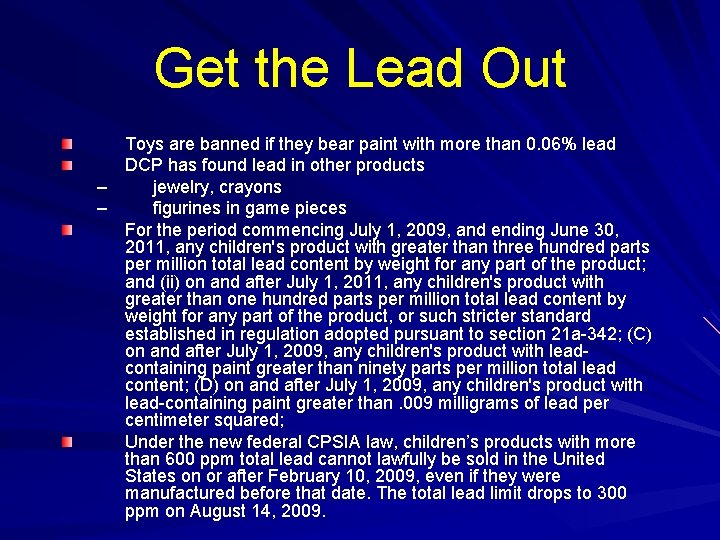 Get the Lead Out Toys are banned if they bear paint with more than