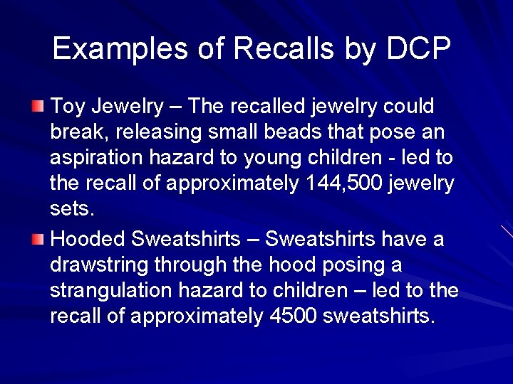 Examples of Recalls by DCP Toy Jewelry – The recalled jewelry could break, releasing