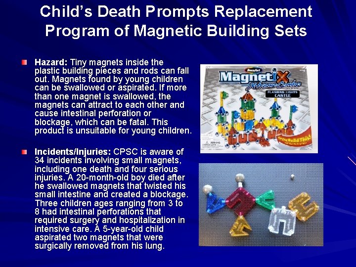 Child’s Death Prompts Replacement Program of Magnetic Building Sets Hazard: Tiny magnets inside the