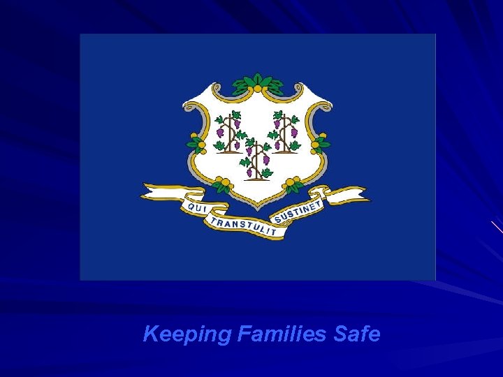 Keeping Families Safe 