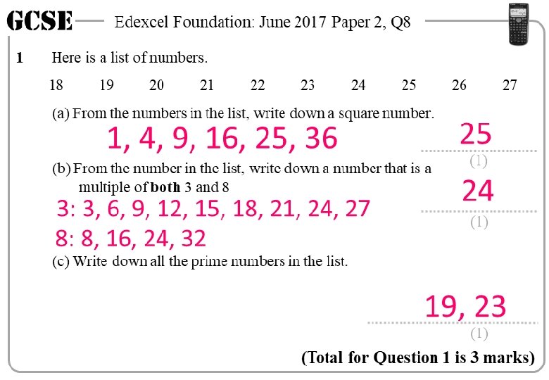 GCSE 1 Edexcel Foundation: June 2017 Paper 2, Q 8 Here is a list