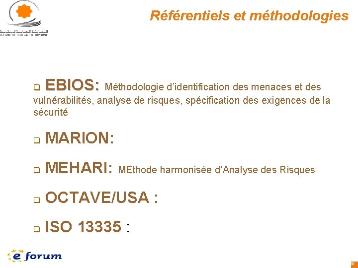 Référentiels et méthodologies EBIOS: Méthodologie d’identification des menaces et des q vulnérabilités, analyse de
