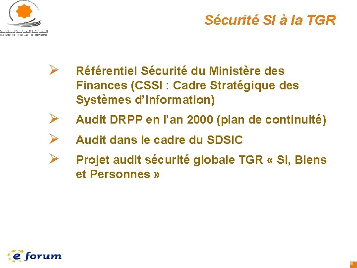 Sécurité SI à la TGR Ø Référentiel Sécurité du Ministère des Finances (CSSI :