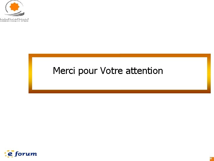 Merci pour Votre attention 28 