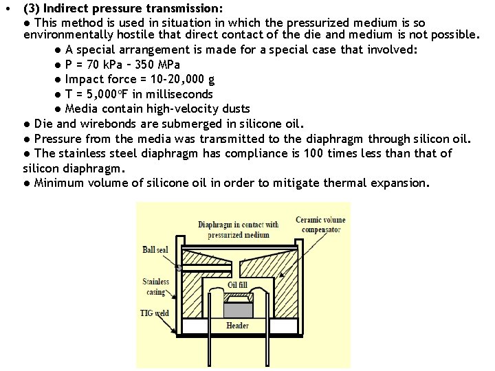 • (3) Indirect pressure transmission: ● This method is used in situation in • (3) Indirect pressure transmission: ● This method is used in situation in