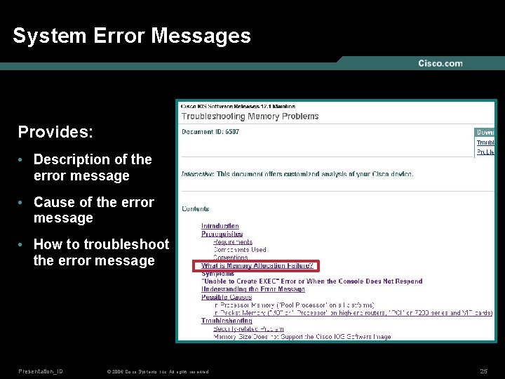 System Error Messages Provides: • Description of the error message • Cause of the