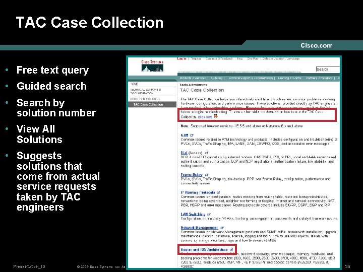 TAC Case Collection • Free text query • Guided search • Search by solution