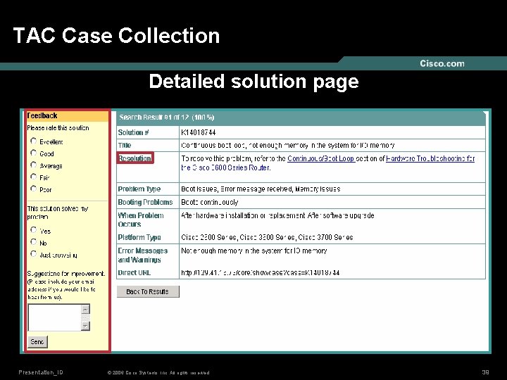 TAC Case Collection Detailed solution page Presentation_ID © 2006 Cisco Systems, Inc. All rights