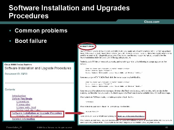Software Installation and Upgrades Procedures • Common problems • Boot failure Presentation_ID © 2006