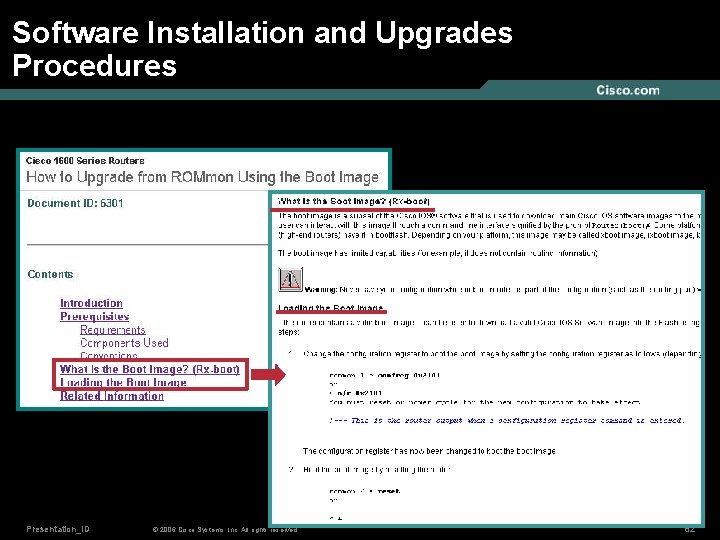 Software Installation and Upgrades Procedures Presentation_ID © 2006 Cisco Systems, Inc. All rights reserved.