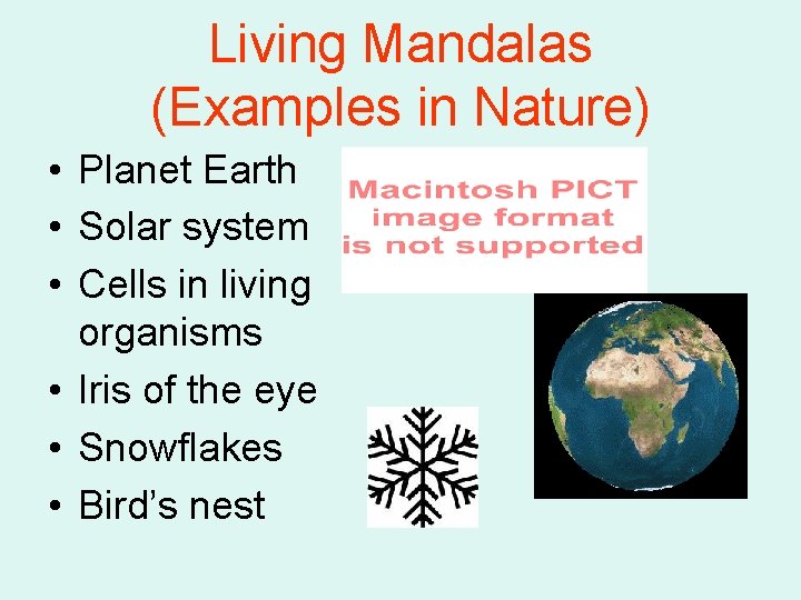 Living Mandalas (Examples in Nature) • Planet Earth • Solar system • Cells in