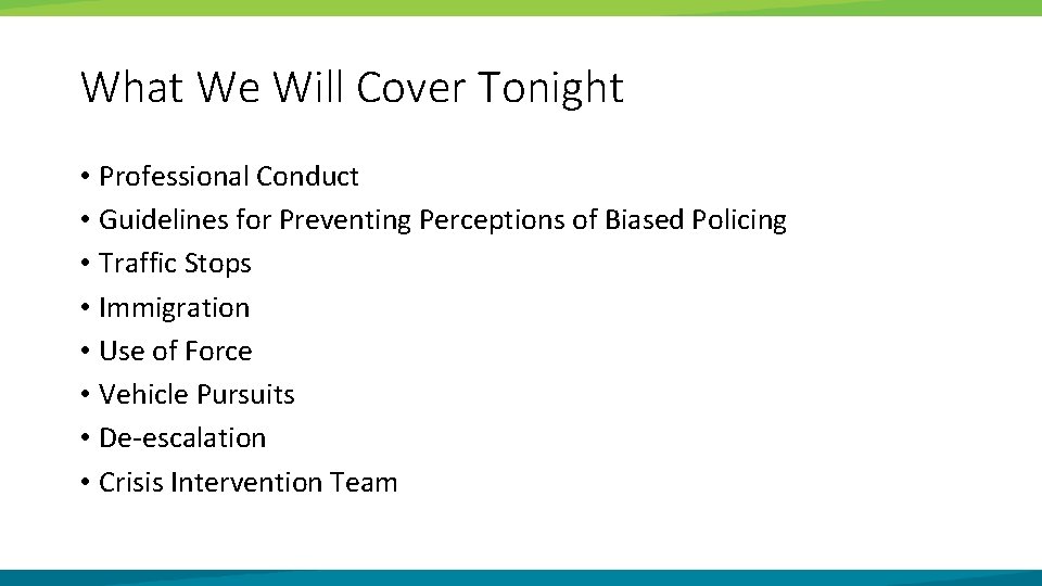 What We Will Cover Tonight • Professional Conduct • Guidelines for Preventing Perceptions of