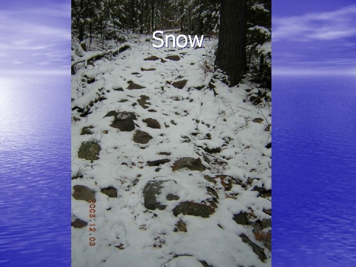 Snow Snow