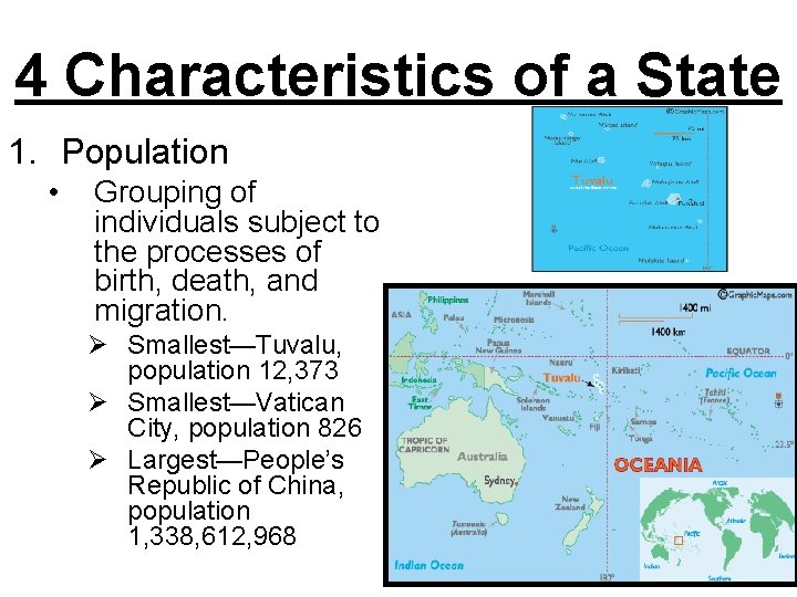 4 Characteristics of a State 1. Population • Grouping of individuals subject to the