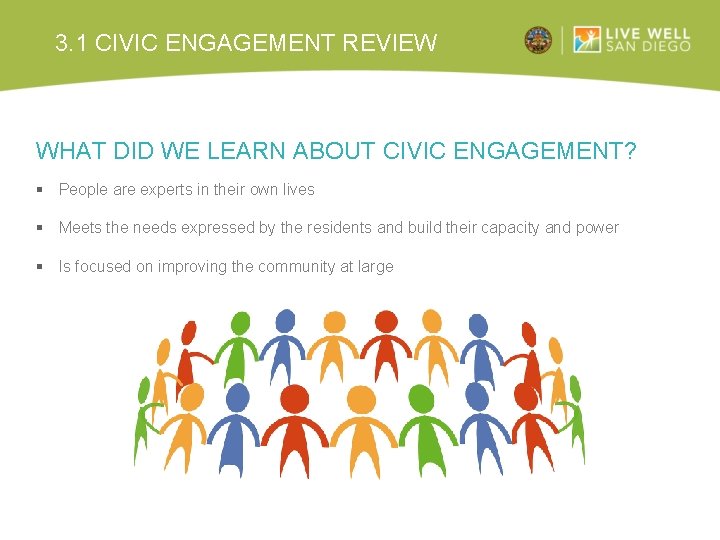 3. 1 CIVIC ENGAGEMENT REVIEW WHAT DID WE LEARN ABOUT CIVIC ENGAGEMENT? § People