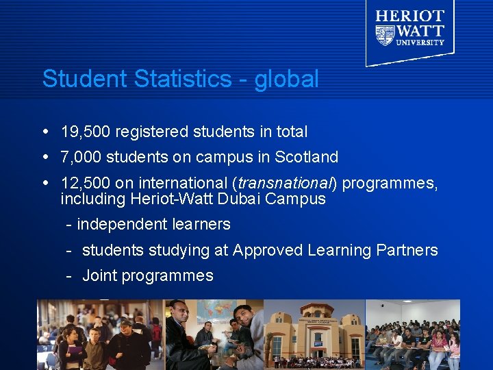 Student Statistics - global 19, 500 registered students in total 7, 000 students on Student Statistics - global 19, 500 registered students in total 7, 000 students on