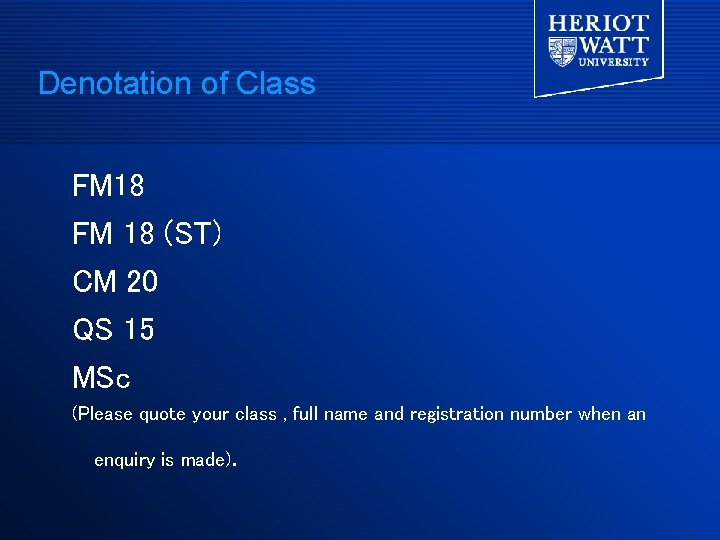 Denotation of Class FM 18 (ST) CM 20 QS 15 MSc (Please quote your Denotation of Class FM 18 (ST) CM 20 QS 15 MSc (Please quote your