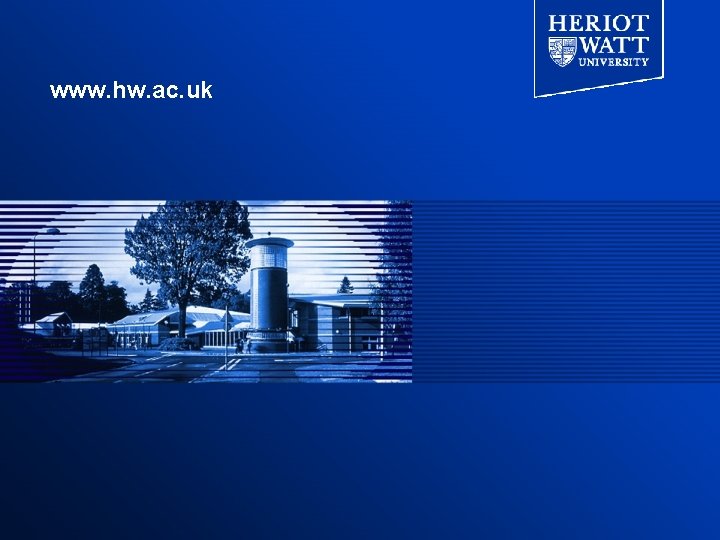 www. hw. ac. uk www. hw. ac. uk