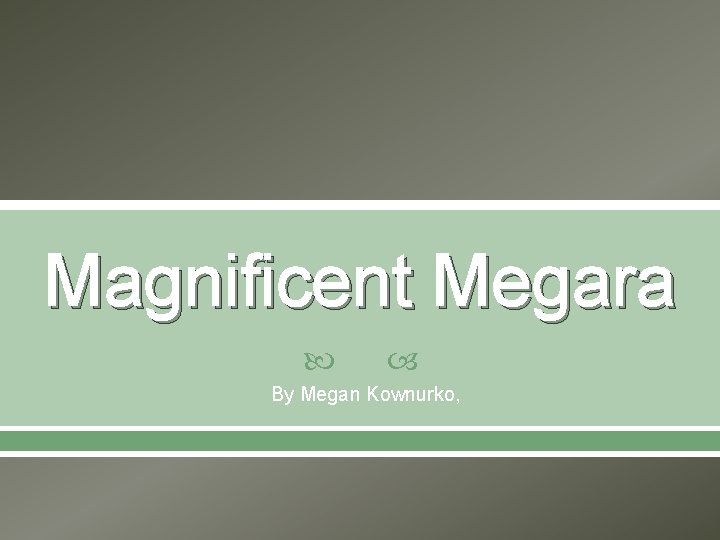 Magnificent Megara By Megan Kownurko, 