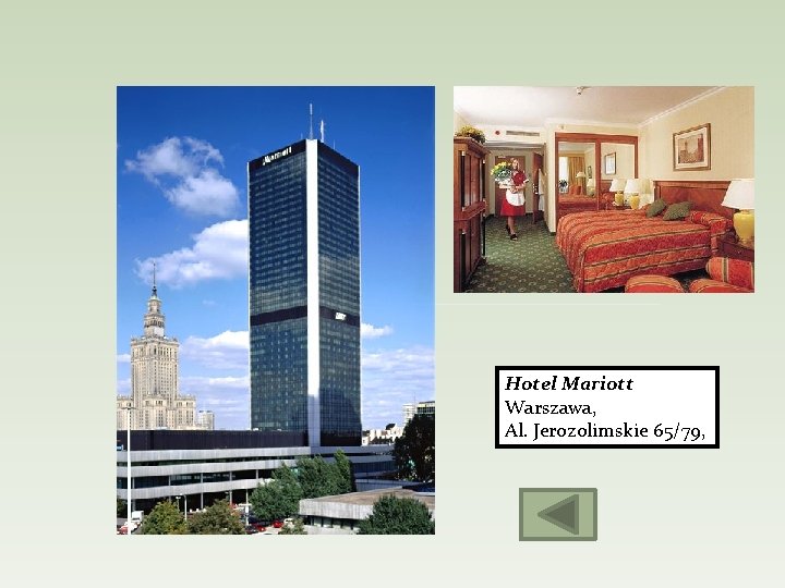 Hotel Mariott Warszawa, Al. Jerozolimskie 65/79, 