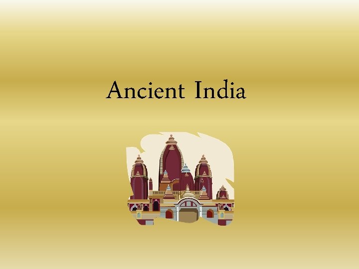 Ancient India 