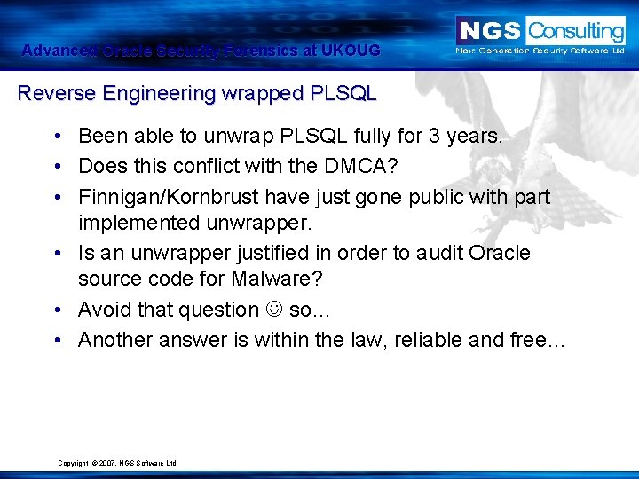 Advanced Oracle Security Forensics at UKOUG Reverse Engineering wrapped PLSQL • Been able to