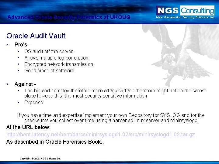 Advanced Oracle Security Forensics at UKOUG Oracle Audit Vault • Pro’s – • •