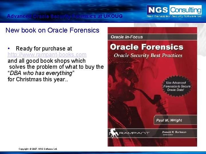 Advanced Oracle Security Forensics at UKOUG New book on Oracle Forensics • Ready for