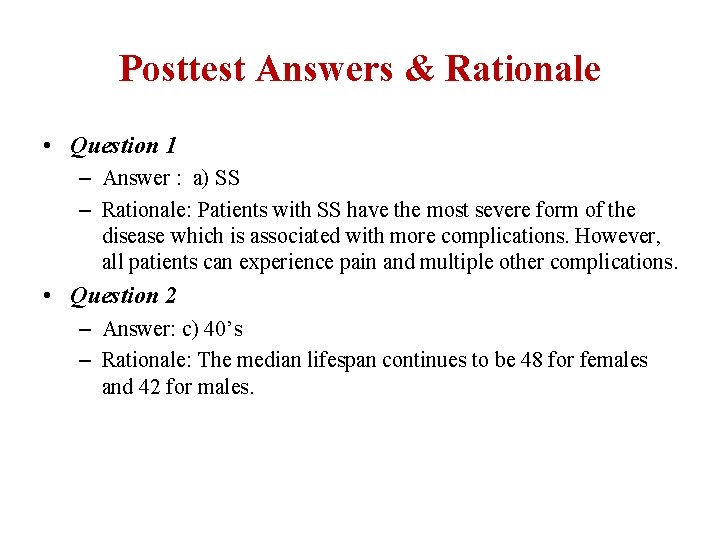 Posttest Answers & Rationale • Question 1 – Answer : a) SS – Rationale: