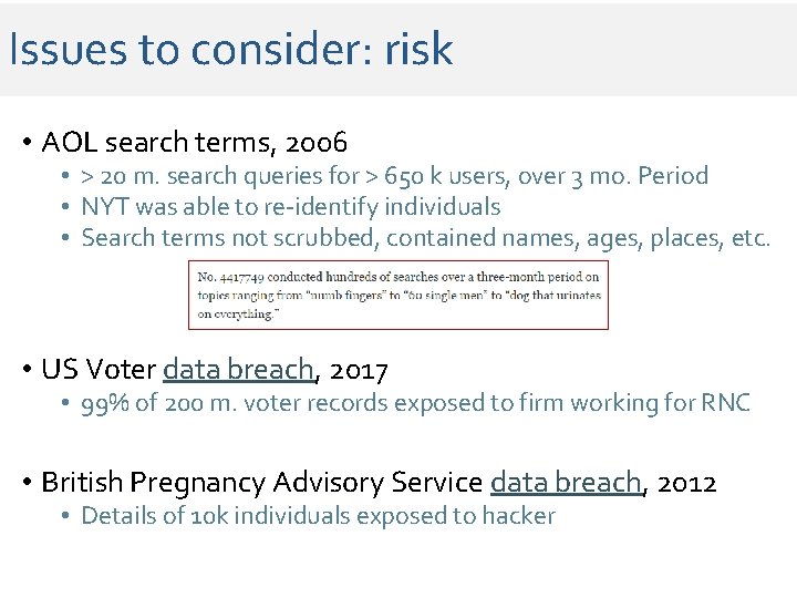 Issues to consider: risk • AOL search terms, 2006 • > 20 m. search Issues to consider: risk • AOL search terms, 2006 • > 20 m. search