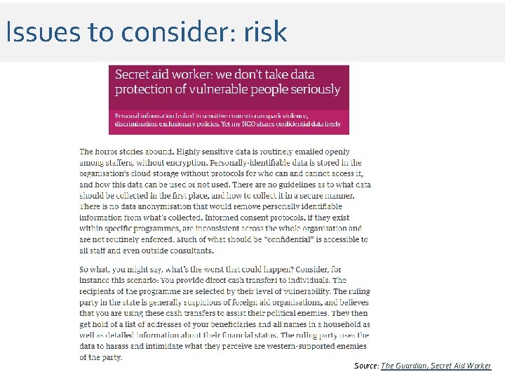 Issues to consider: risk Source: The Guardian, Secret Aid Worker Issues to consider: risk Source: The Guardian, Secret Aid Worker